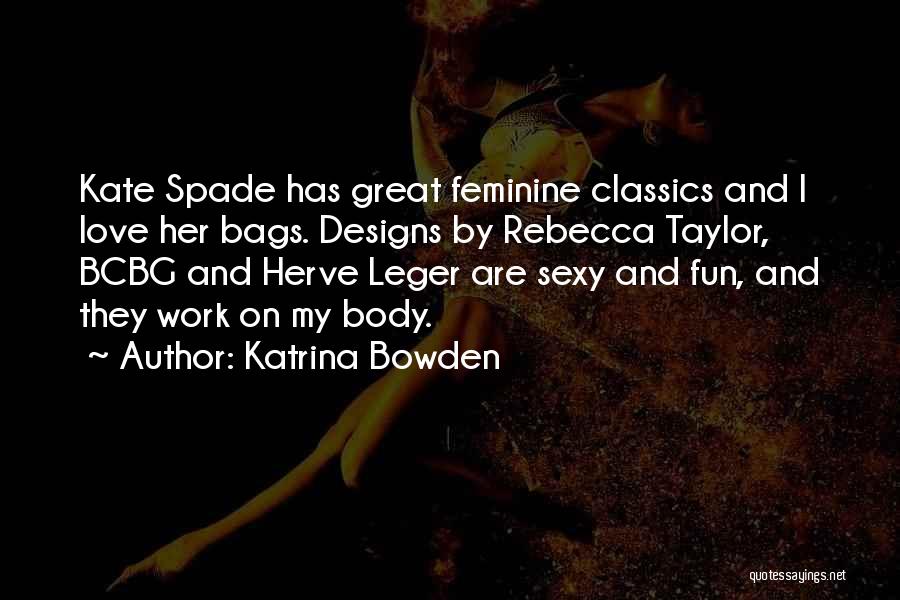 Love From Classics Quotes By Katrina Bowden