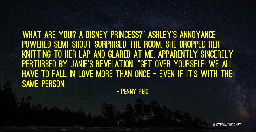 Love From Disney Princess Quotes By Penny Reid