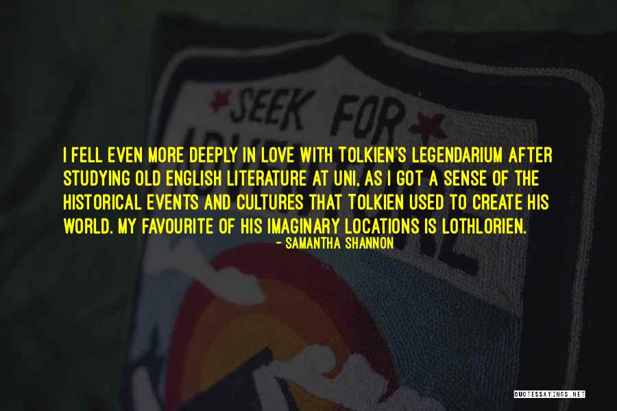 Love From English Literature Quotes By Samantha Shannon Love From English Literature Quotes By Samantha Shannon