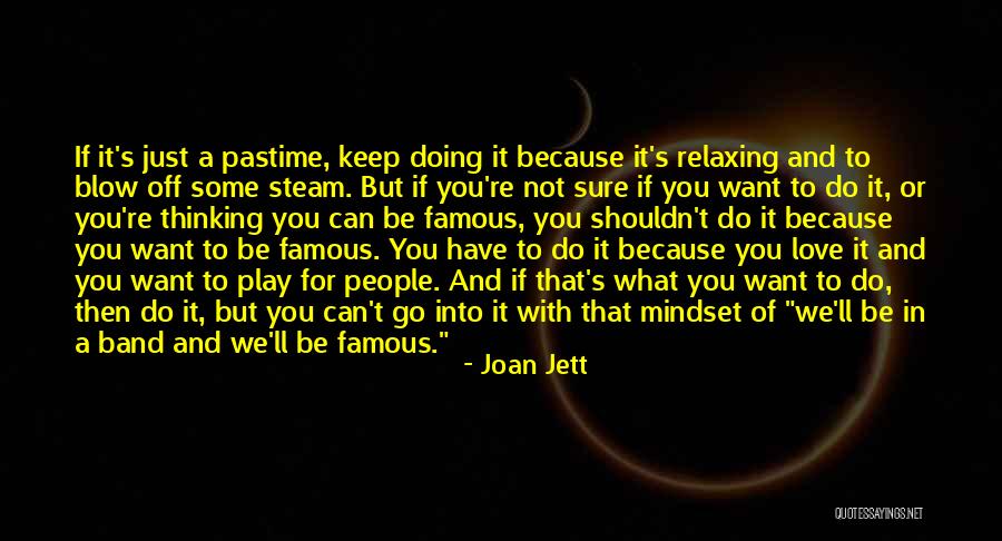 Love From Famous People Quotes By Joan Jett Love From Famous People Quotes By Joan Jett