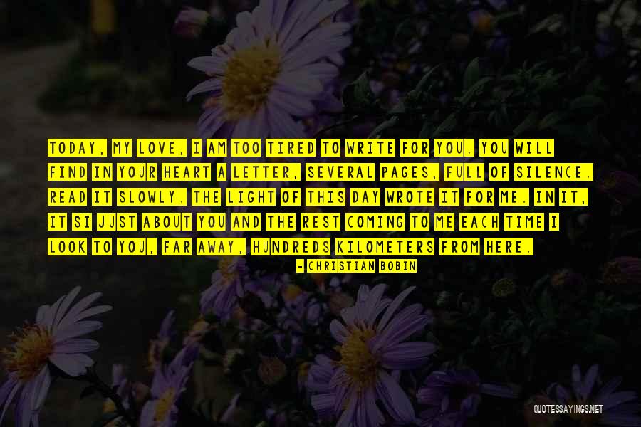 Love From Heart Quotes By Christian Bobin Love From Heart Quotes By Christian Bobin