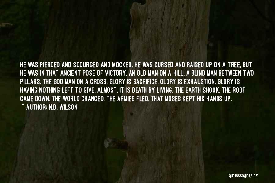 Love From One Tree Hill Quotes By N.D. Wilson