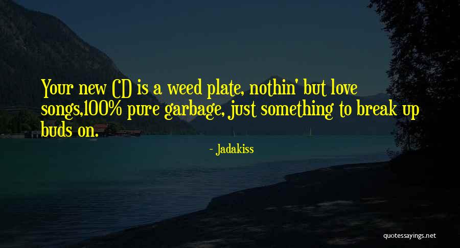 Love From Rap Songs Quotes By Jadakiss