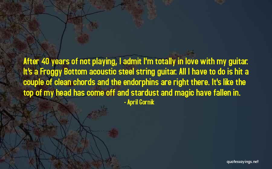 Love From Stardust Quotes By April Gornik Love From Stardust Quotes By April Gornik