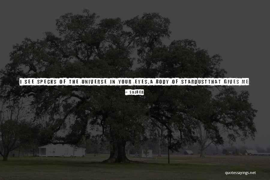 Love From Stardust Quotes By Saiber Love From Stardust Quotes By Saiber