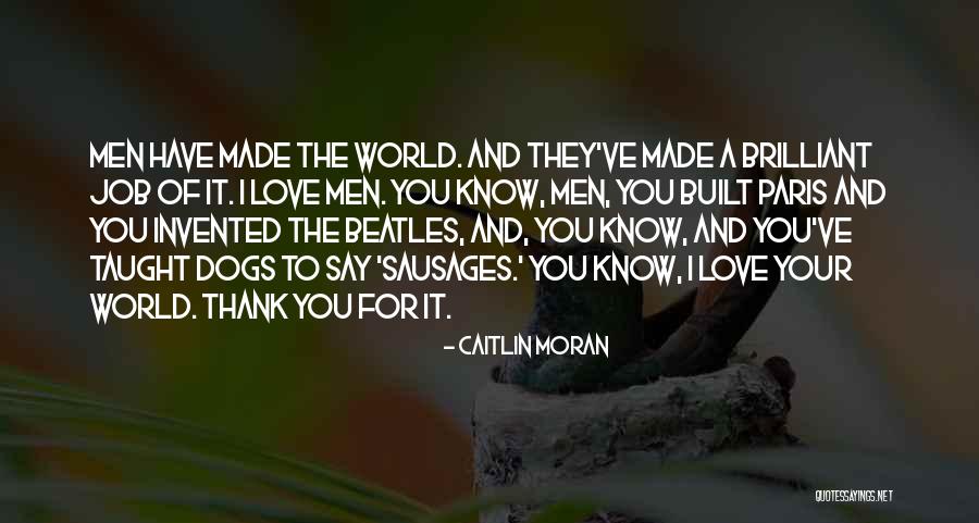Love From The Beatles Quotes By Caitlin Moran Love From The Beatles Quotes By Caitlin Moran