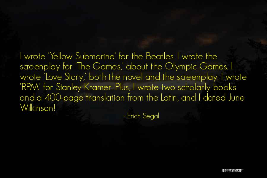 Love From The Beatles Quotes By Erich Segal Love From The Beatles Quotes By Erich Segal