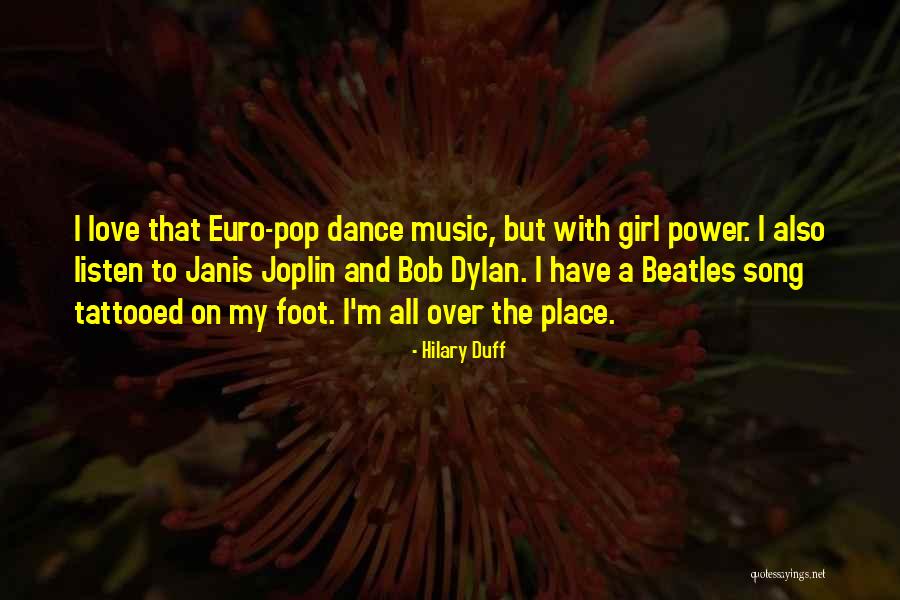 Love From The Beatles Quotes By Hilary Duff Love From The Beatles Quotes By Hilary Duff
