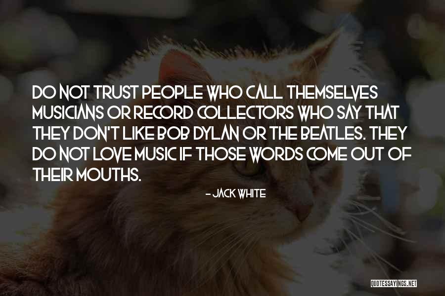 Love From The Beatles Quotes By Jack White Love From The Beatles Quotes By Jack White