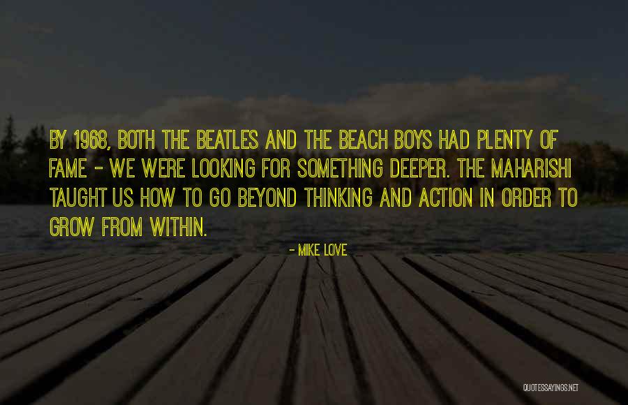 Love From The Beatles Quotes By Mike Love Love From The Beatles Quotes By Mike Love