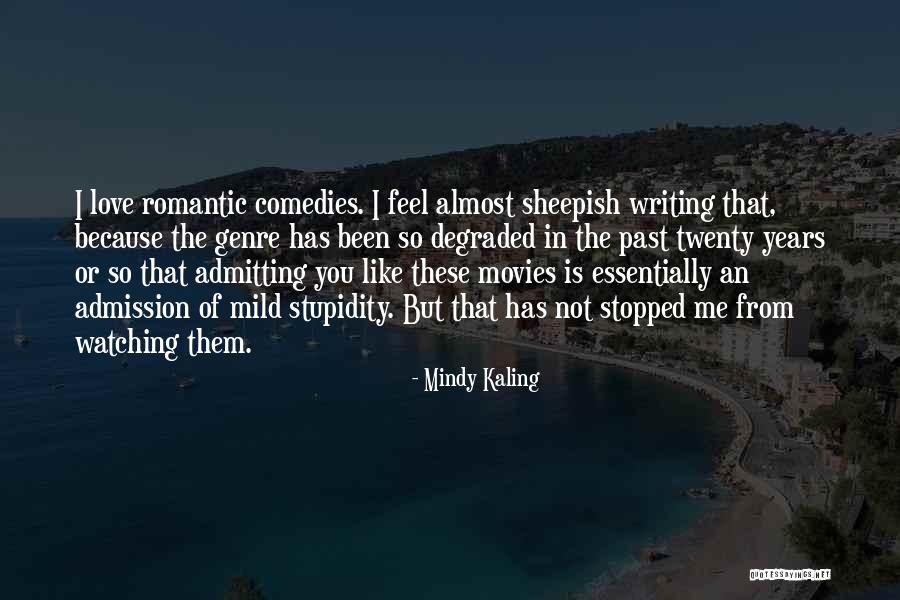 Love From The Movies Quotes By Mindy Kaling Love From The Movies Quotes By Mindy Kaling