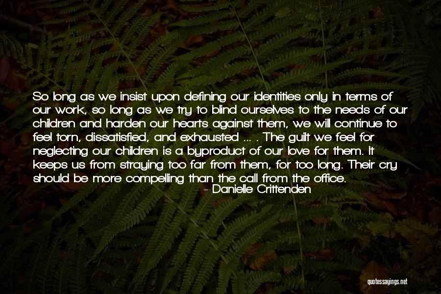 Love From The Office Quotes By Danielle Crittenden Love From The Office Quotes By Danielle Crittenden