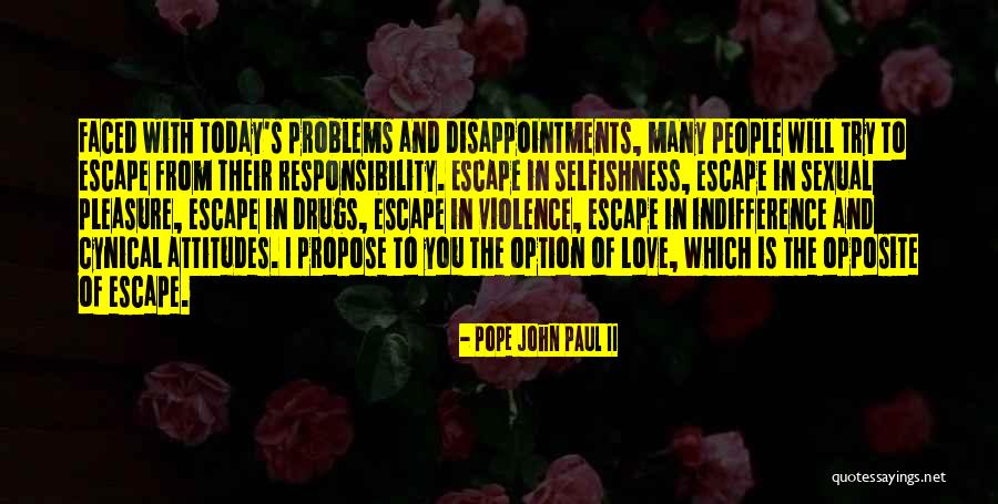 Love From The Pope Quotes By Pope John Paul II Love From The Pope Quotes By Pope John Paul II
