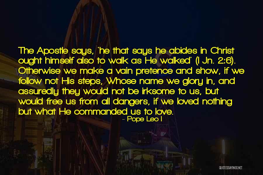 Love From The Pope Quotes By Pope Leo I Love From The Pope Quotes By Pope Leo I
