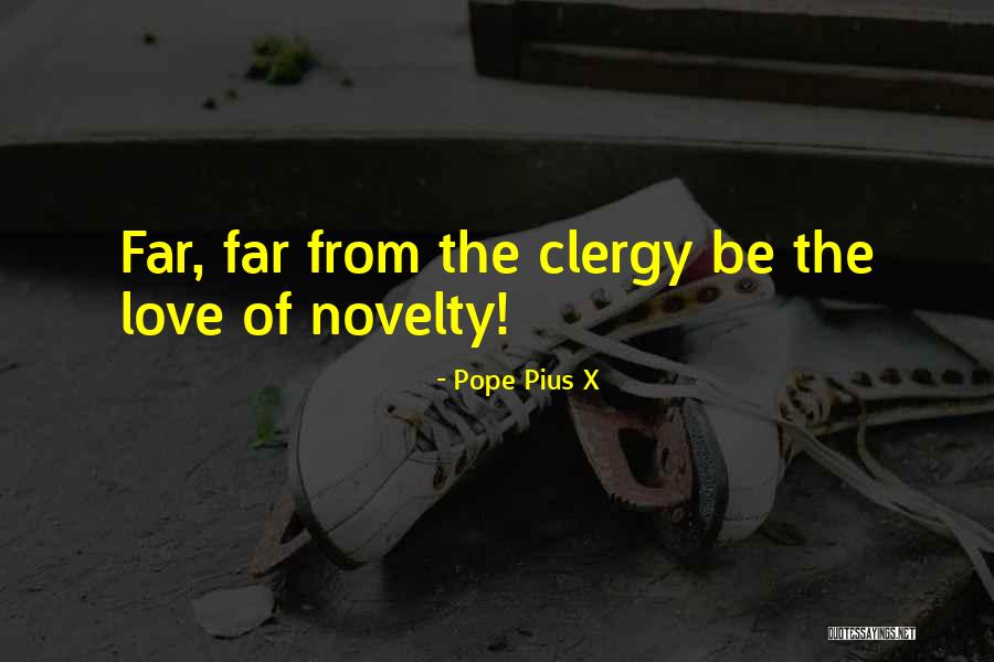 Love From The Pope Quotes By Pope Pius X Love From The Pope Quotes By Pope Pius X