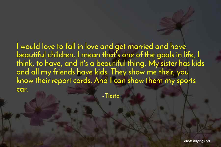 Love From The Show Friends Quotes By Tiesto