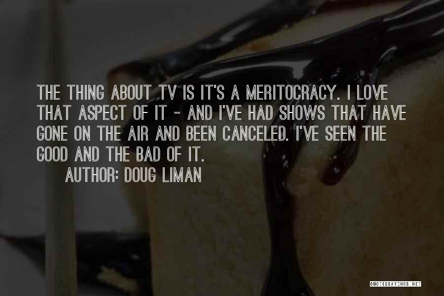 Love From Tv Shows Quotes By Doug Liman
