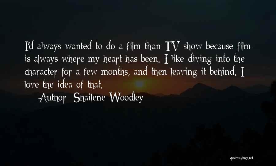 Love From Tv Shows Quotes By Shailene Woodley