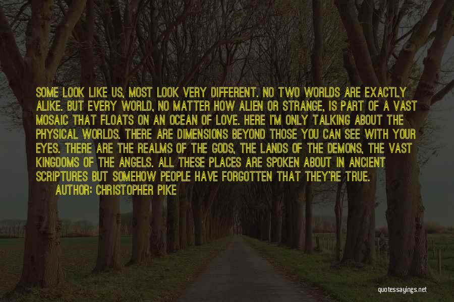 Love From Two Different Worlds Quotes By Christopher Pike
