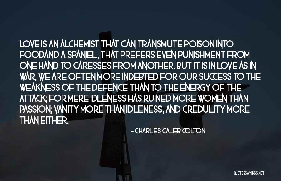 Love From Women Quotes By Charles Caleb Colton Love From Women Quotes By Charles Caleb Colton