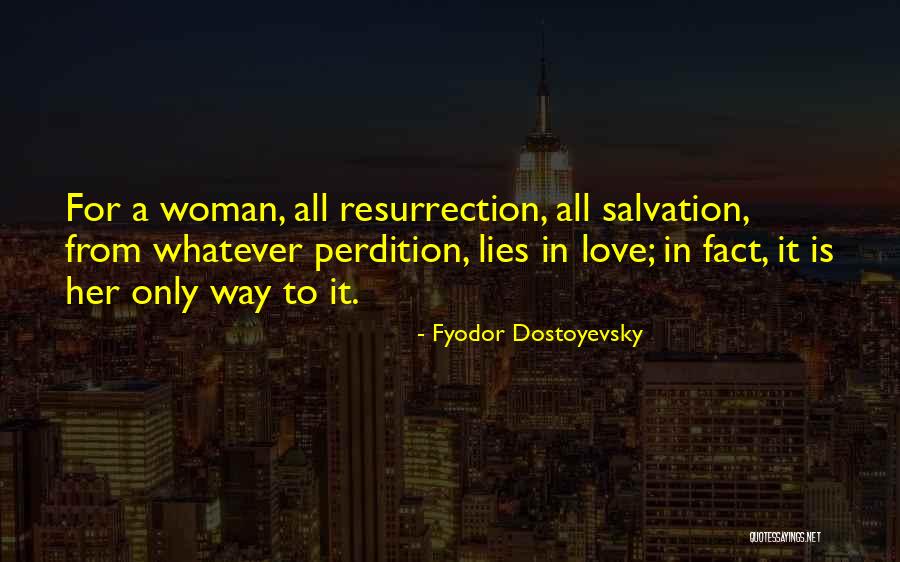 Love From Women Quotes By Fyodor Dostoyevsky Love From Women Quotes By Fyodor Dostoyevsky