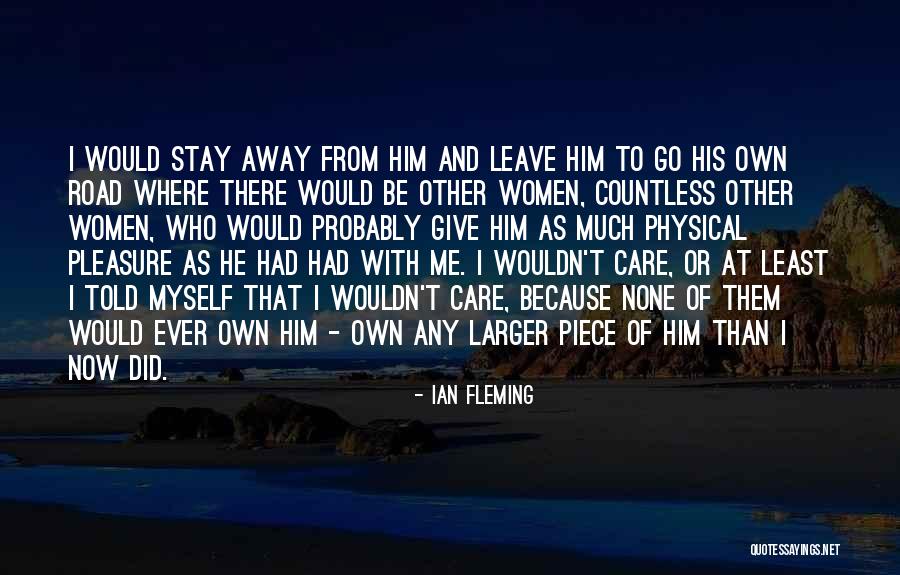 Love From Women Quotes By Ian Fleming Love From Women Quotes By Ian Fleming