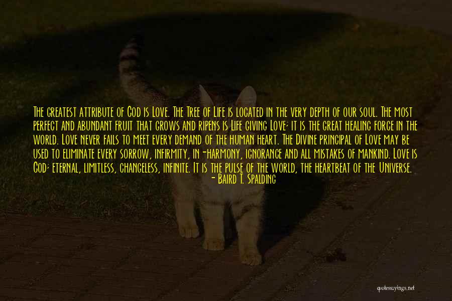 Love Fruit Tree Quotes By Baird T. Spalding