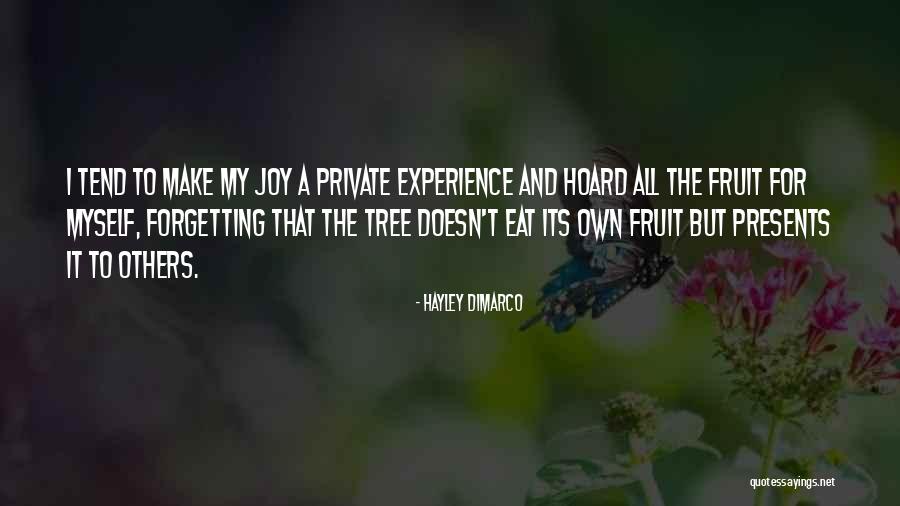 Love Fruit Tree Quotes By Hayley DiMarco