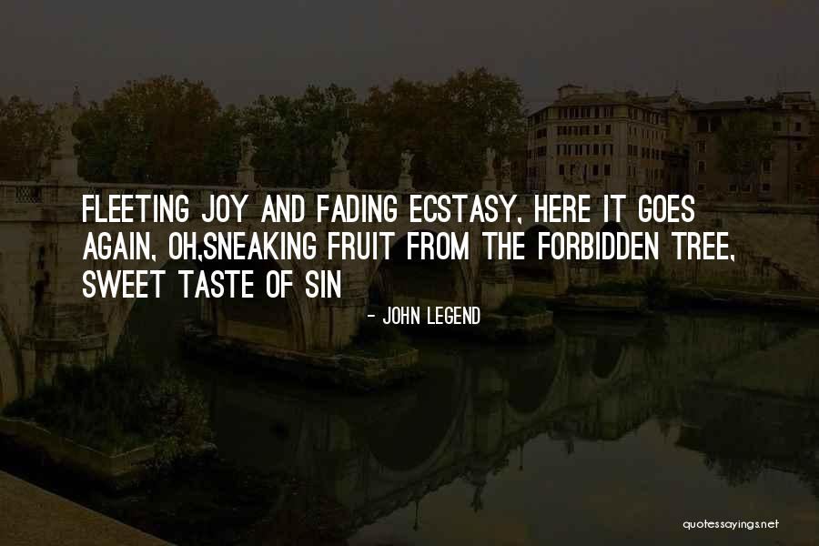 Love Fruit Tree Quotes By John Legend