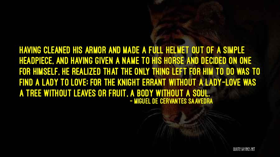 Love Fruit Tree Quotes By Miguel De Cervantes Saavedra