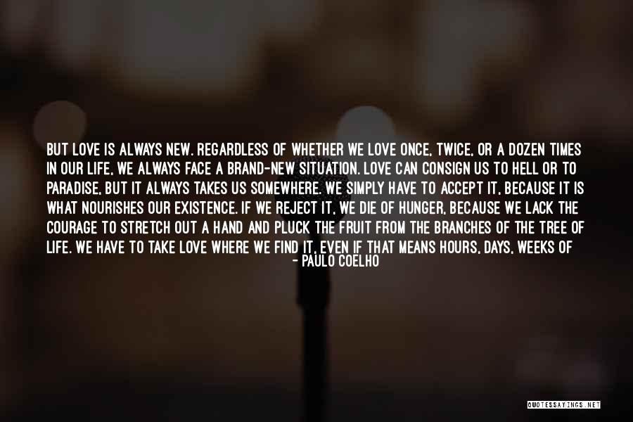 Love Fruit Tree Quotes By Paulo Coelho