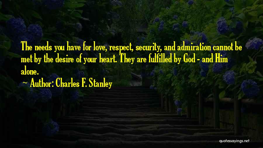 Love Fulfilled Quotes By Charles F. Stanley