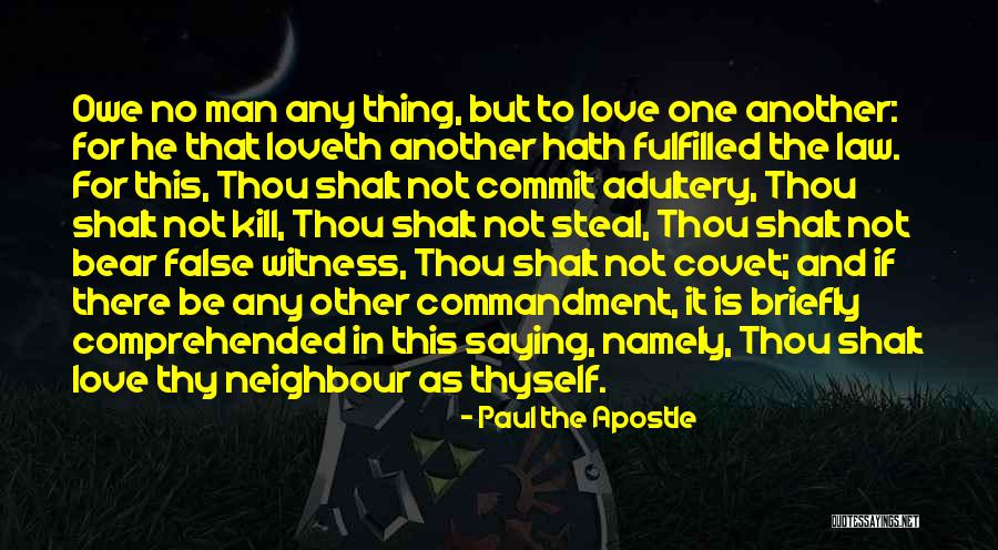 Love Fulfilled Quotes By Paul The Apostle