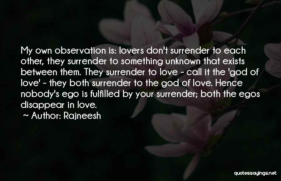 Love Fulfilled Quotes By Rajneesh