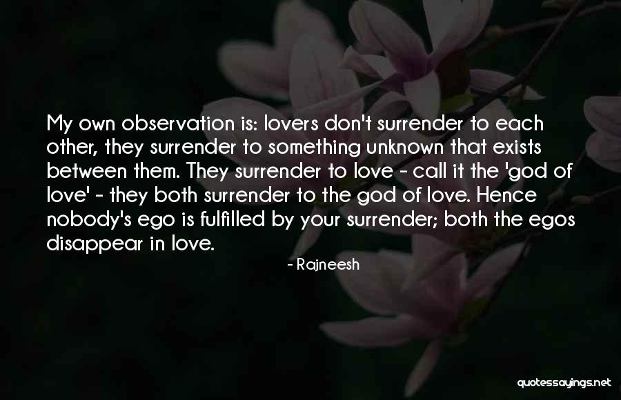 Love Fulfilled Quotes By Rajneesh