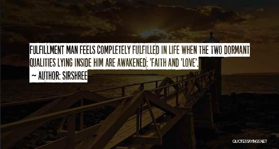 Love Fulfilled Quotes By Sirshree