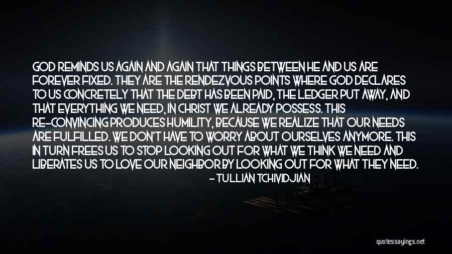 Love Fulfilled Quotes By Tullian Tchividjian