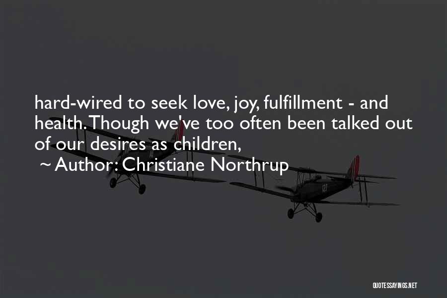 Love Fulfillment Quotes By Christiane Northrup