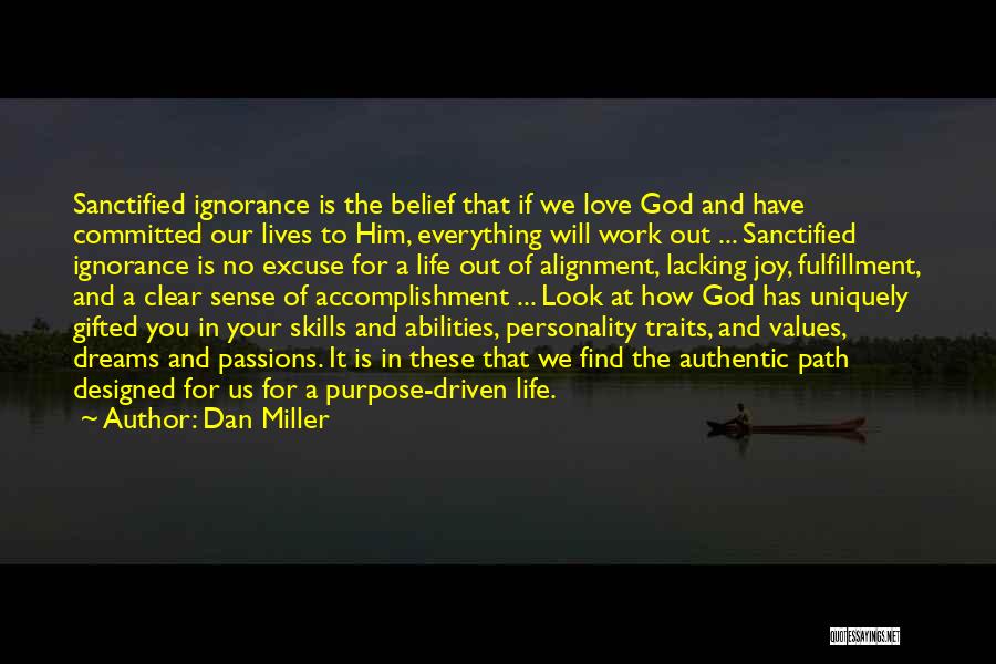 Love Fulfillment Quotes By Dan Miller