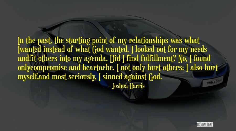 Love Fulfillment Quotes By Joshua Harris