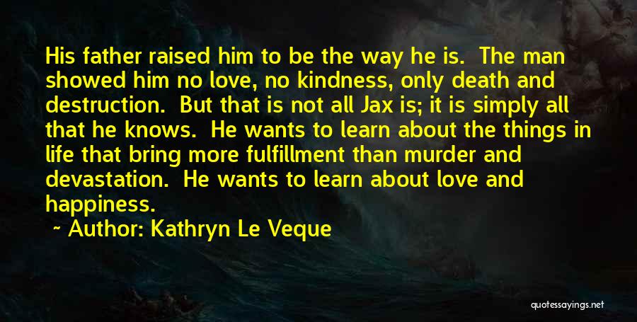 Love Fulfillment Quotes By Kathryn Le Veque