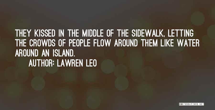 Love Fulfillment Quotes By Lawren Leo