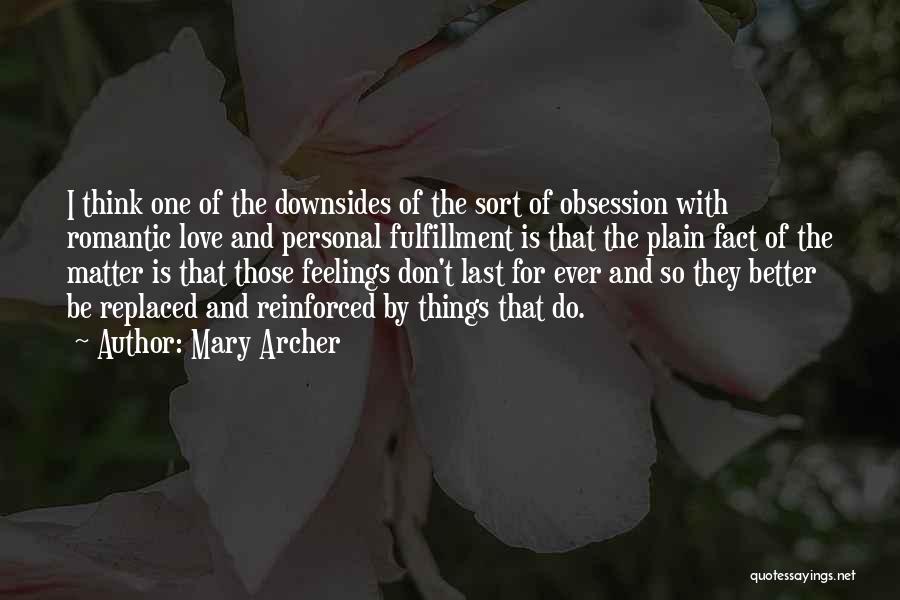 Love Fulfillment Quotes By Mary Archer