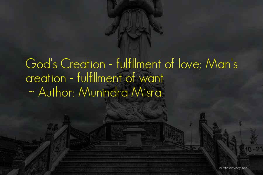 Love Fulfillment Quotes By Munindra Misra