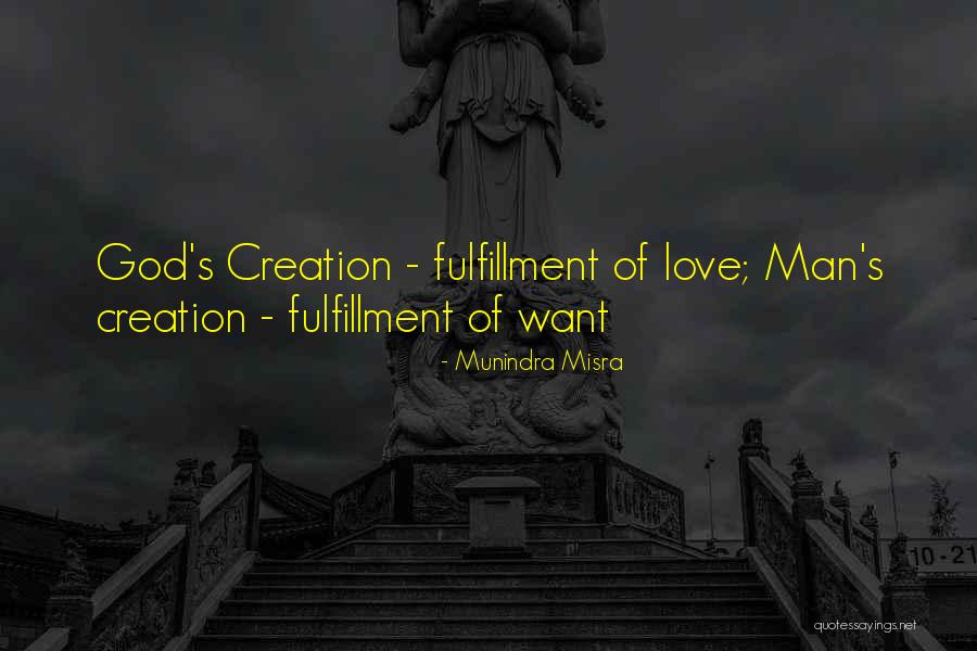 Love Fulfillment Quotes By Munindra Misra