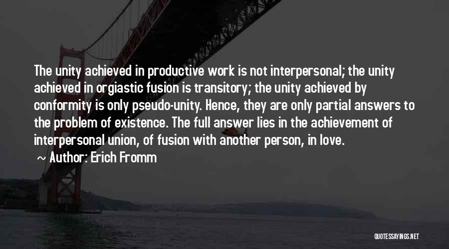 Love Full Of Lies Quotes By Erich Fromm