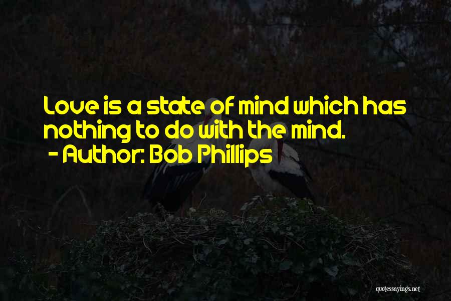 Love Funny Quotes By Bob Phillips