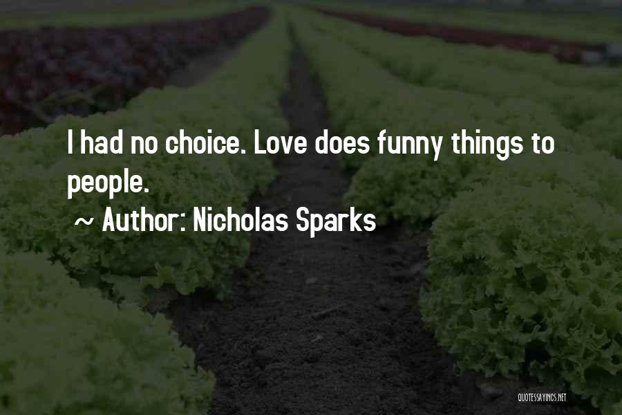 Love Funny Quotes By Nicholas Sparks