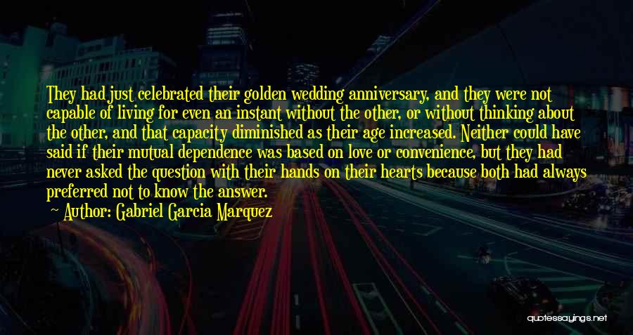 Love Gabriel Garcia Marquez Quotes By Gabriel Garcia Marquez