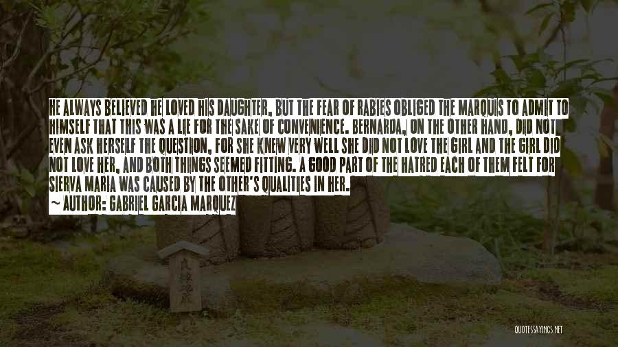 Love Gabriel Garcia Marquez Quotes By Gabriel Garcia Marquez